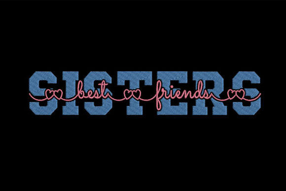Sisters Best Friends Embroidery Design